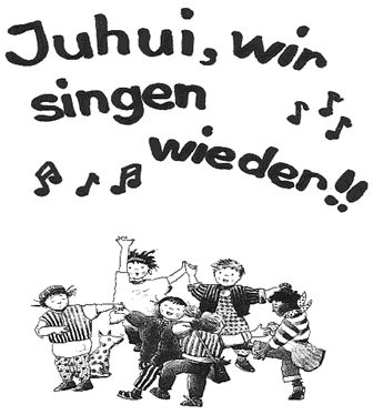 Juhui, wir singen wieder